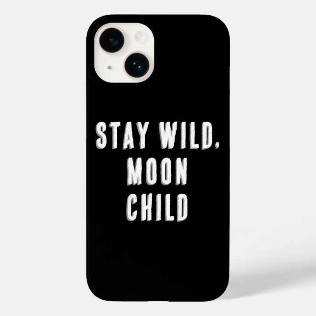 Bleibe Wild, Moon Child Case-Mate iPhone 14 Hülle (Rückseite)