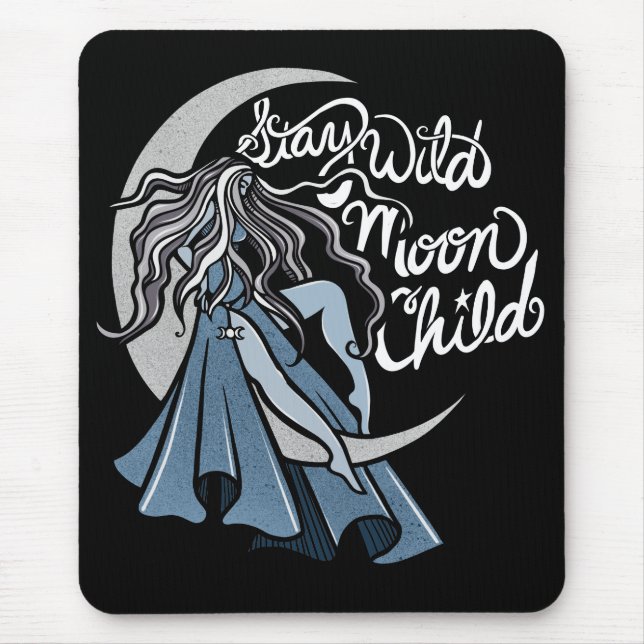 Bleibe Wild Moon Child Mousepad (Vorne)