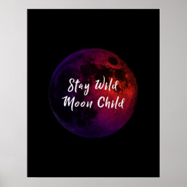 Bleibe Wild Moon Child Poster