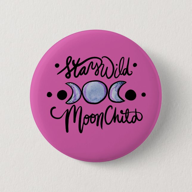 Bleibe Wild MoonChild Button (Vorderseite)