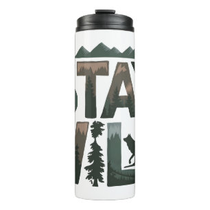 Bleibe Wild - Naturlich Inspiriert Design Thermosbecher