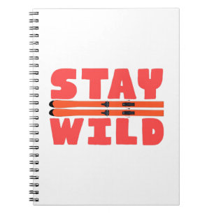 Bleibe Wild Notizblock