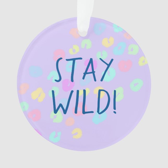 "Bleibe Wild!" Pastel Rainbow Leopard Print Ornament (Vorderseite)