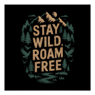 Bleibe Wild, Roamfrei Poster