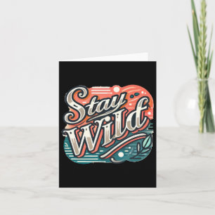 Bleibe Wild Sticker Trendy Handschrift Typografie Karte
