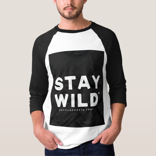 Bleibe Wild T-Shirt (Vorderseite)
