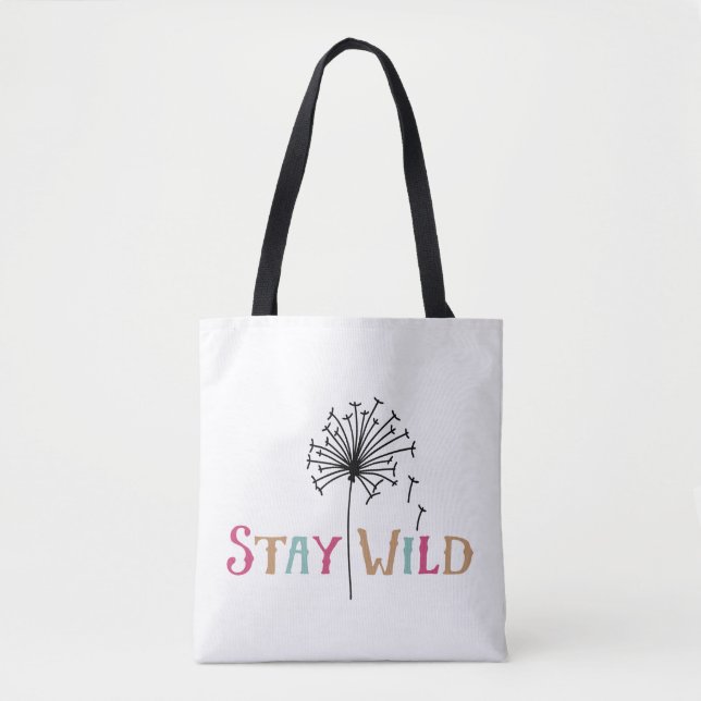 Bleibe Wild Tasche (Vorderseite)