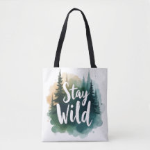 Bleibe Wild Tote Bag | Nature Art Shopper