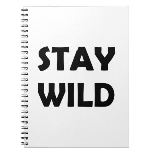 Bleibe Wild und Bold   Freies Abenteuer Notizblock