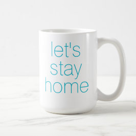 Bleibe Zuhause Aqua Coffee Tasse