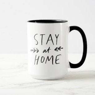 Bleibe Zuhause Handgezogener Schriftart Tasse