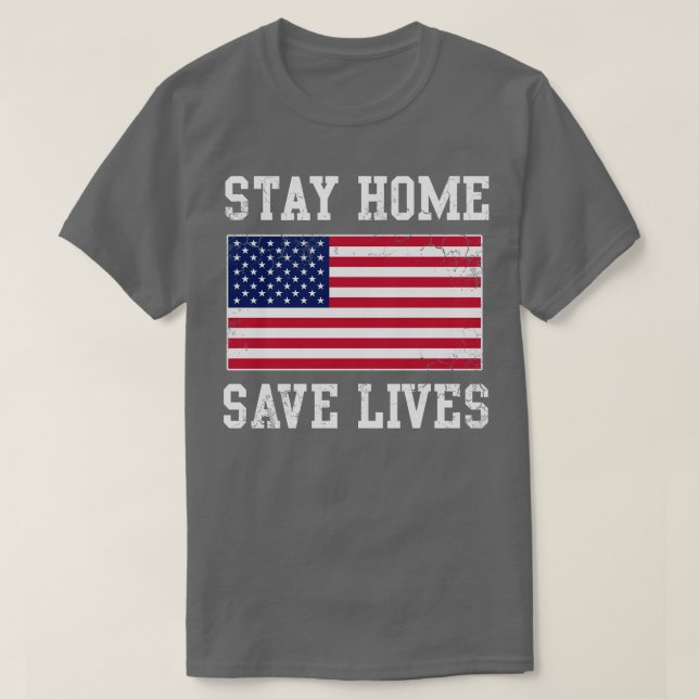Bleibe Zuhause Rette Lives USA Covid T-Shirt (Design vorne)