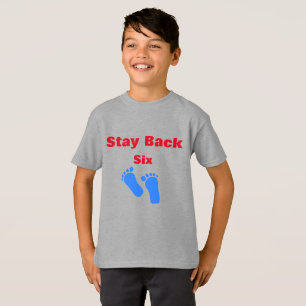 Bleibe zurück sechs Meter Cool Phantastisch Funny T-Shirt