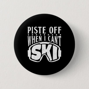 Bleiben Sie, wenn ich Ski-Schnee Wintersportski fa Button