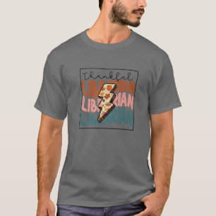 Bleibt dankbar Librarian zurück in die Schule Libr T-Shirt