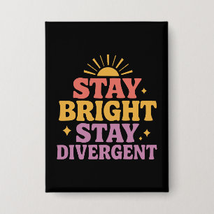 Bleibt hell, bleibt divergent button