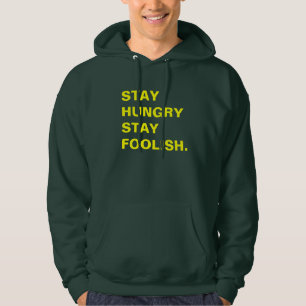 Bleibt hungrig bleibt töricht hoodie