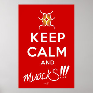 Bleibt ruhig und muackS!!! Rot und Weiß Poster