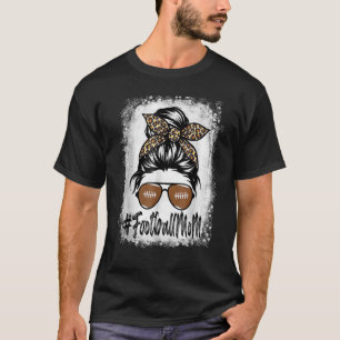 Bleiche Football Mama Leben mit Leopard und Messin T-Shirt