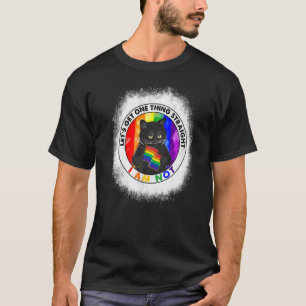 Bleichen wir eine Sache gerade schwarze Katze Lg T-Shirt