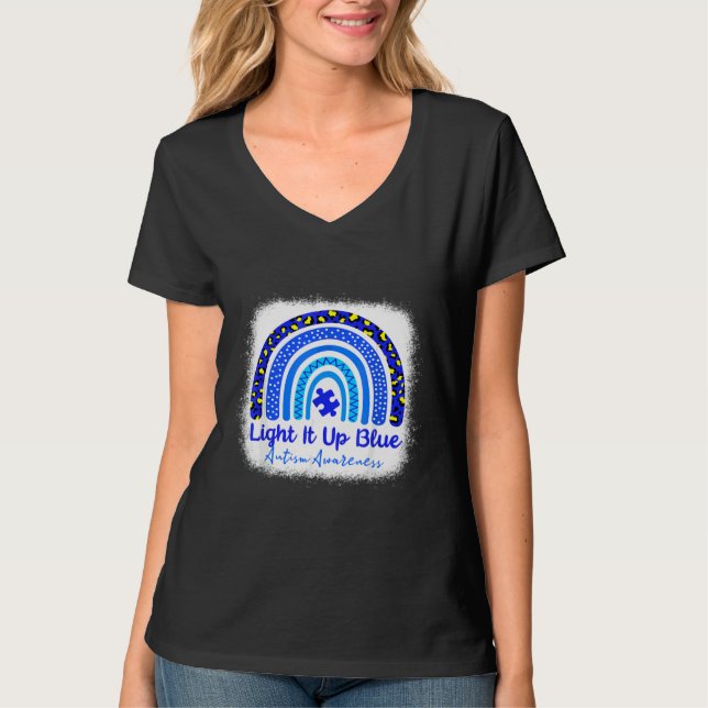 Bleichte Autismus Bewusstsein Licht Es Up Blue Rai T-Shirt (Vorderseite)