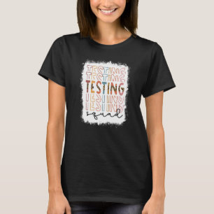 Bleichte Testung Squad Leopard Testtag Lehrer Li T-Shirt