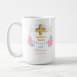 Blessed and Chosen Custom Mother’s Day Coffee Mug Kaffeetasse