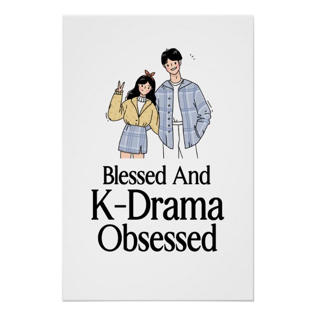 Blessed and K-Drama Obsessed Poster (Vorderseite)