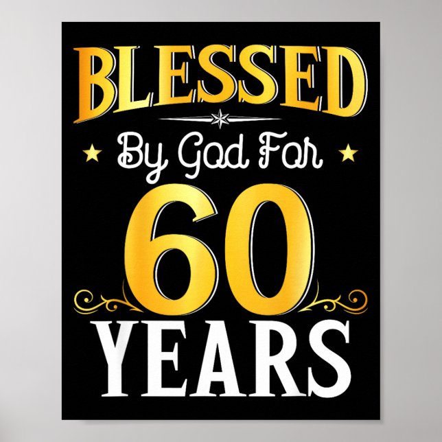 Blessed By God For 60 Years 60th Birthday Men Wome Poster (Vorne)