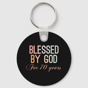 Blessed by God for 70 years Schlüsselanhänger