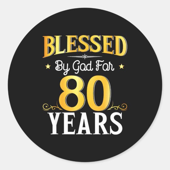 Blessed By God For 80 Years 80th Birthday Men Wome Runder Aufkleber (Vorderseite)