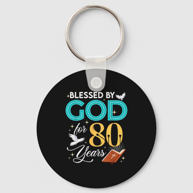 Blessed By God For 80 Years Old 80 Birthday 80th B Schlüsselanhänger (Vorderseite)