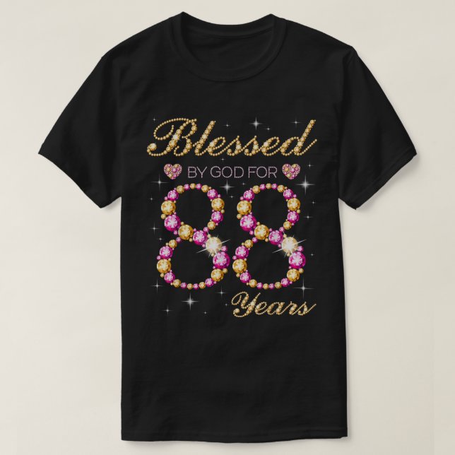 Blessed By God For 88 Years Old Birthday Party  T-Shirt (Design vorne)