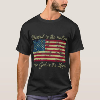 Blessed Is The Nation Whose God Is The Lord Prayer T-Shirt