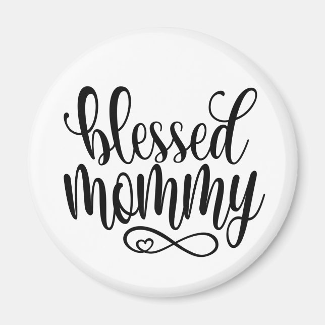 Blessed Mommy Mother's Day Quote | Magnet (Vorne)