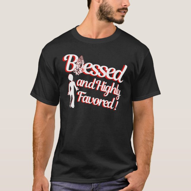 Blessed Religious Faith Based Highly Inspirational T-Shirt (Vorderseite)