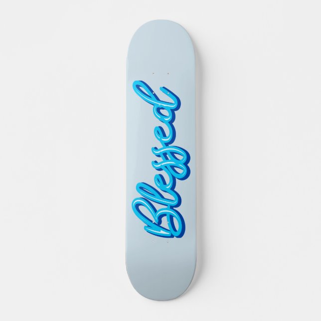 Blessed Skateboard (Vorne)