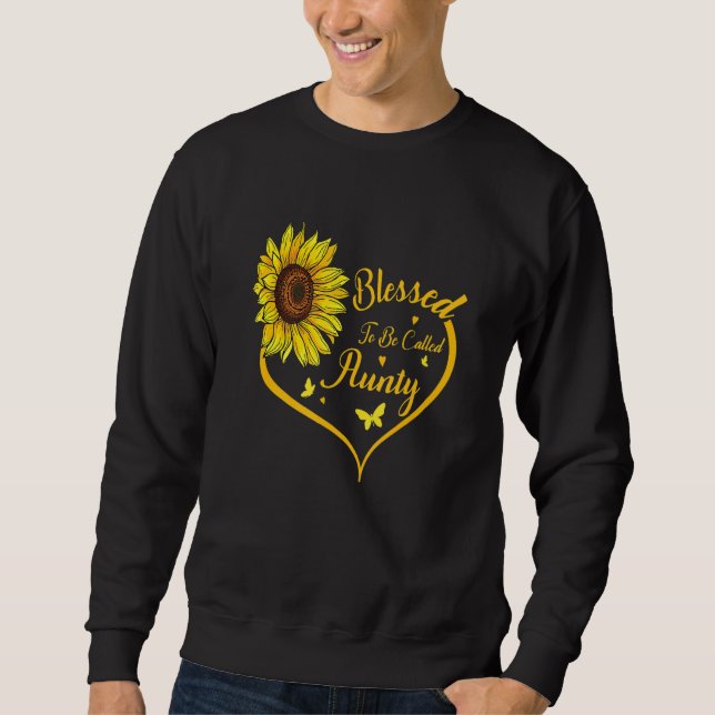 Blessed To Be Called Aunty Sunflower Mother s Day Sweatshirt (Vorderseite)