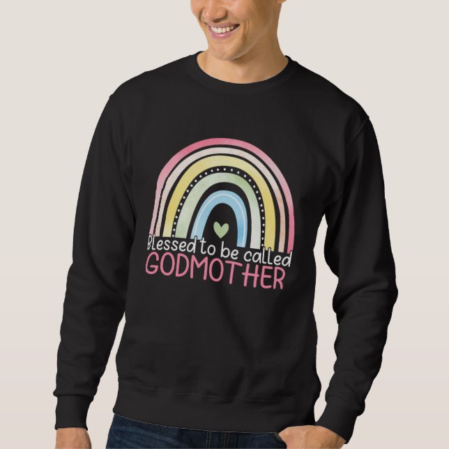 Blessed To Be Called Godmother Rainbow Happy Mothe Sweatshirt (Vorderseite)