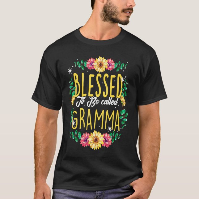 Blessed To Be Called Gramma Flowers Grandma Mother T-Shirt (Vorderseite)