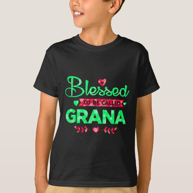 Blessed To Be Called Grana Funny Grandma Christmas T-Shirt (Vorderseite)