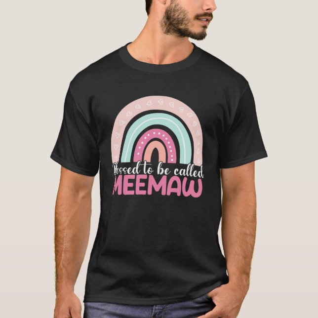 Blessed To Be Called Meemaw Rainbow Mothers Day Mo T-Shirt (Vorderseite)