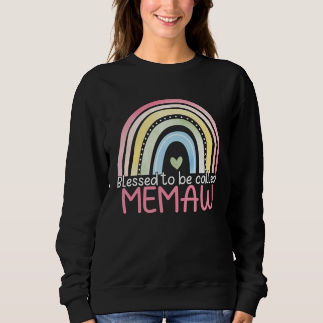 Blessed To Be Called Memaw Rainbow Mother s Day Be Sweatshirt (Vorderseite)