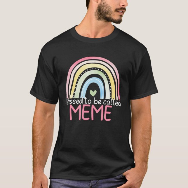 Blessed To Be Called Meme Rainbow Mother s Day Bes T-Shirt (Vorderseite)