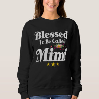 Blessed To Be Called MiMi Cute Mother s Day Sunflo Sweatshirt