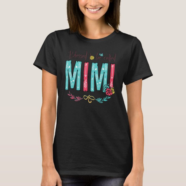 Blessed To Be Called Mimi Family Cute Fower T-Shirt (Vorderseite)