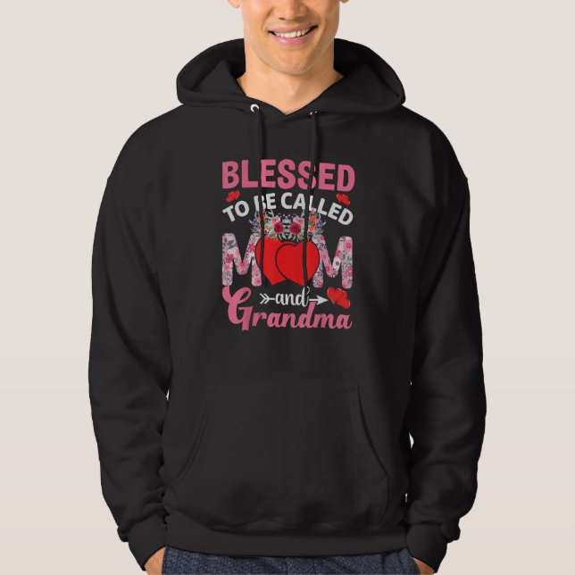 Blessed To Be Called Mom Grandma Great Grandma Mot Hoodie (Vorderseite)