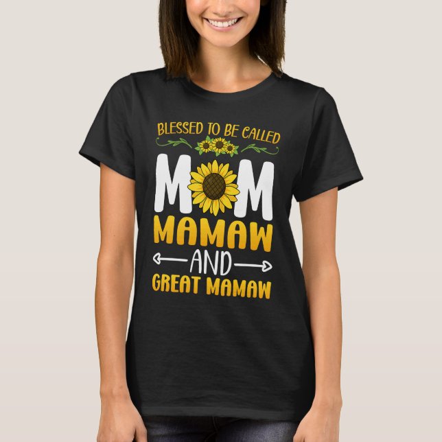 Blessed To Be Called Mom Mamaw Great Mamaw Mothers T-Shirt (Vorderseite)