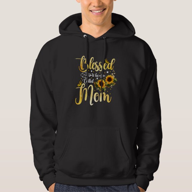 Blessed To Be Called Mom Sunflower Butterfly Mothe Hoodie (Vorderseite)
