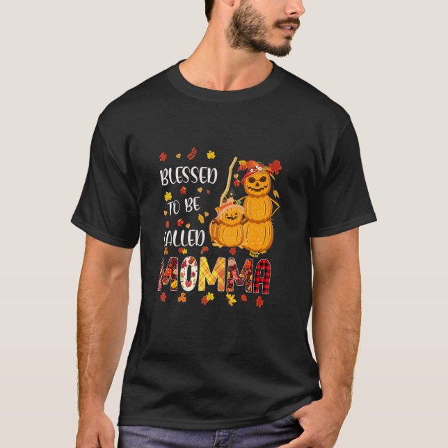Blessed To Be Called Momma Pumpkin Fall Thanksgivi T-Shirt (Vorderseite)